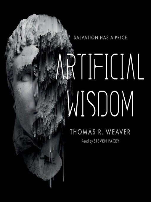 Title details for Artificial Wisdom by Thomas R. Weaver - Wait list